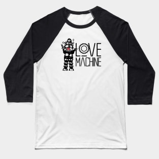 VALENTINE'S LOVE MACHINE Baseball T-Shirt